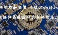 截至我的知识截止日期，Tokenim 是一个相对较新的